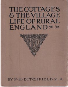 Couverture avant, de The Cottages and the Village Life of Rural England publié par Dent & Sons Limited, 1912 - Alfred Robert Quinton